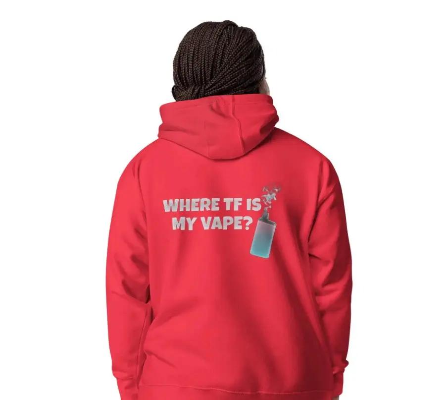 Unisex "WHERE TF IS MY VAPE" | Hoodie Baked